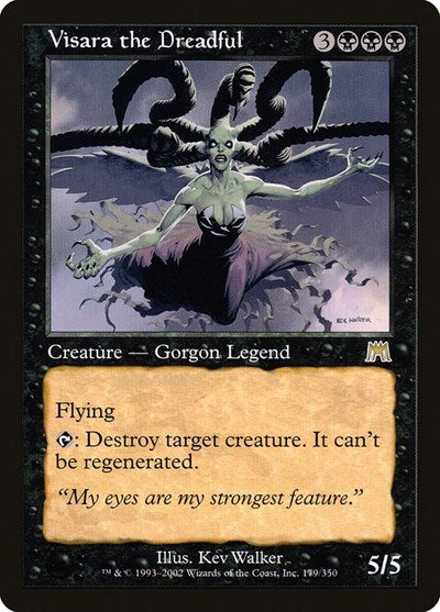 Visara the Dreadful, Onslaught