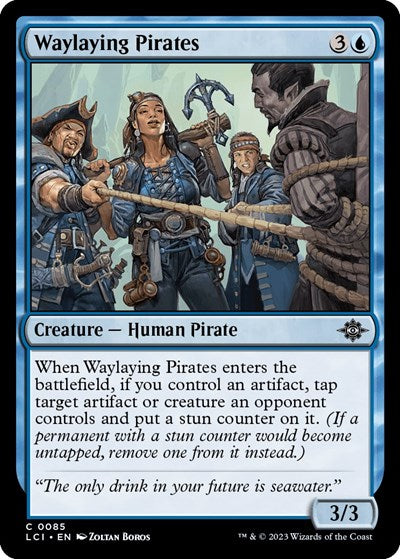Waylaying Pirates, The Lost Caverns of Ixalan