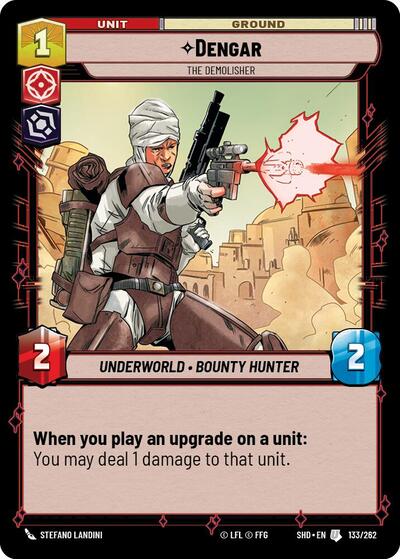 Dengar - The Demolisher, Shadows of the Galaxy